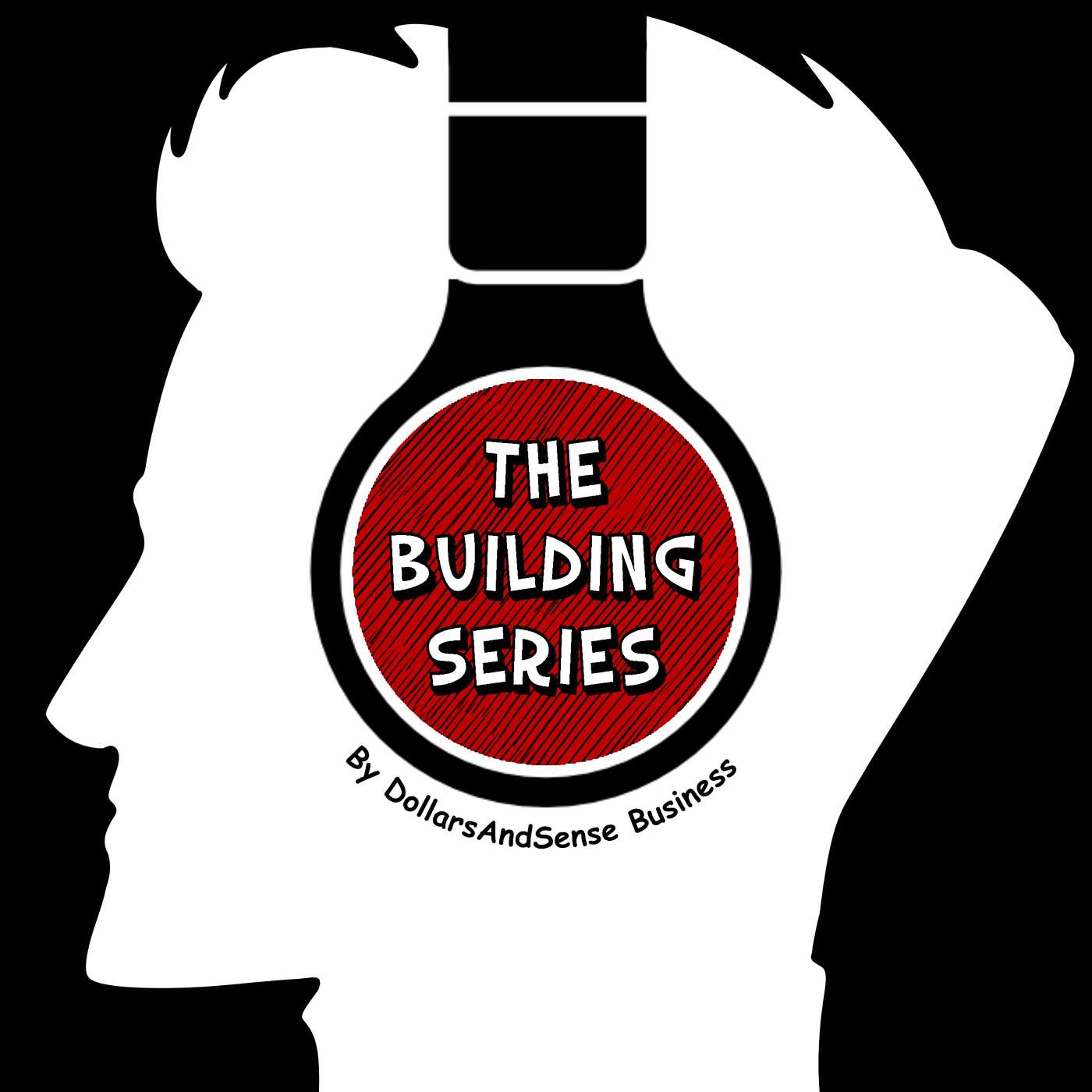 The Building Series – A Business Podcast