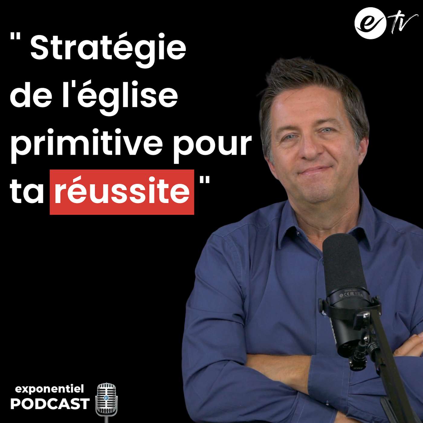 Ep 128: Stratégie de l'église primitive pour ta réussite