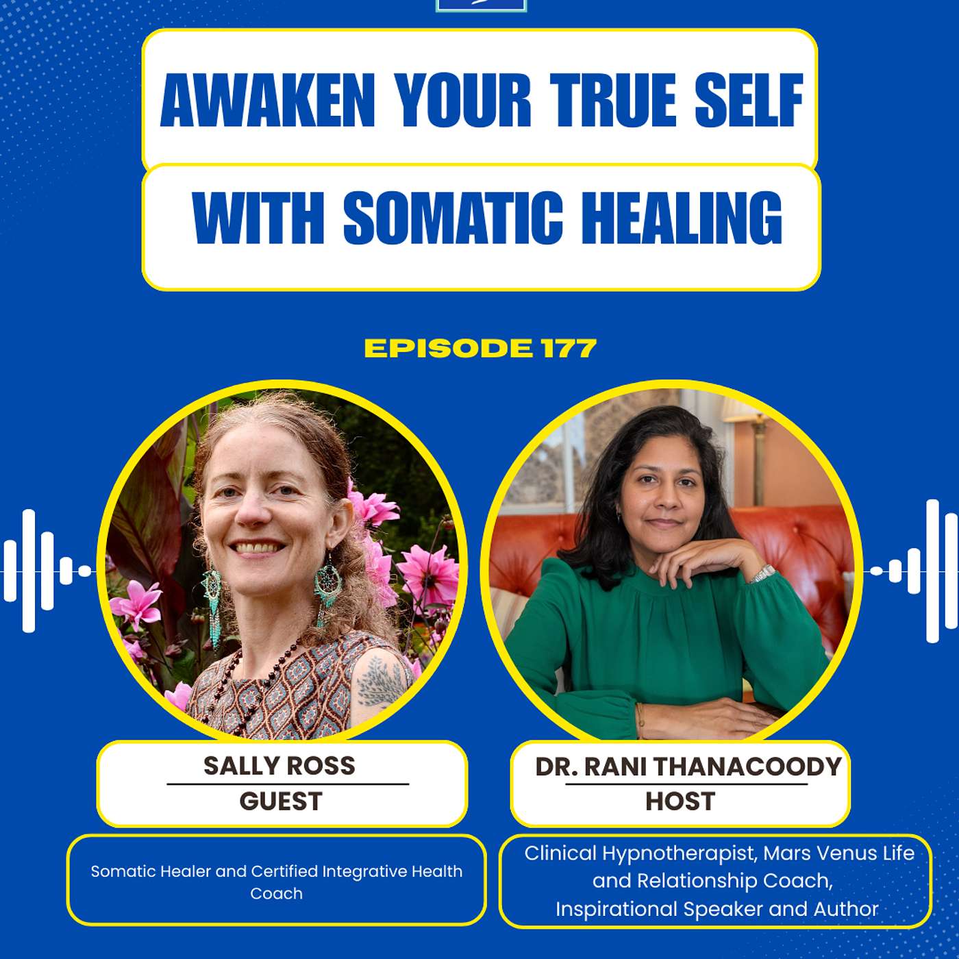 Episode 177: Awaken Your True Self with Somatic Healing with Sally Ross episode artwork