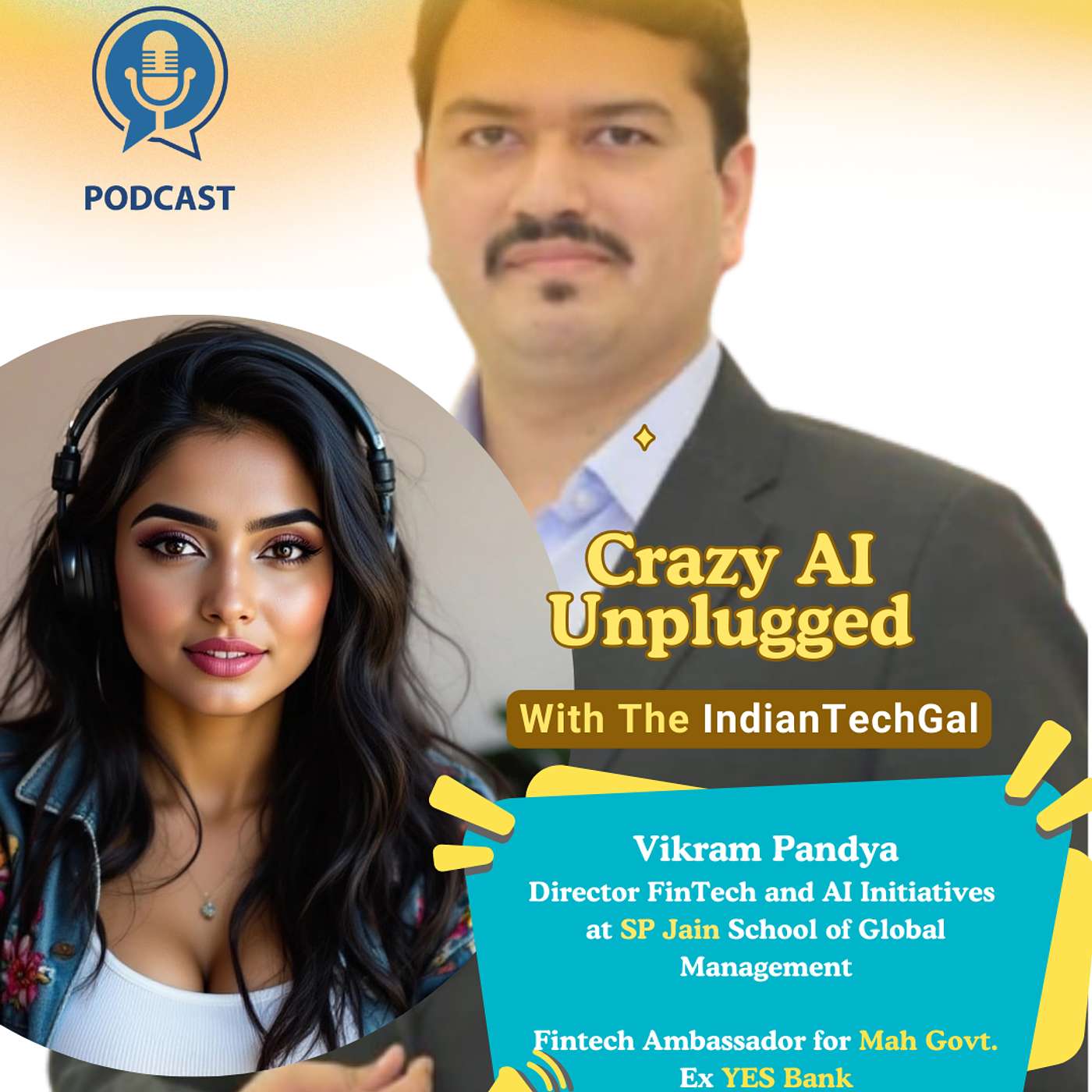 Ep.2 | Director FinTech AI - SP Jain , Ambassador for Mah Govt | Vikram Pandya | Crazy AI Unplugged