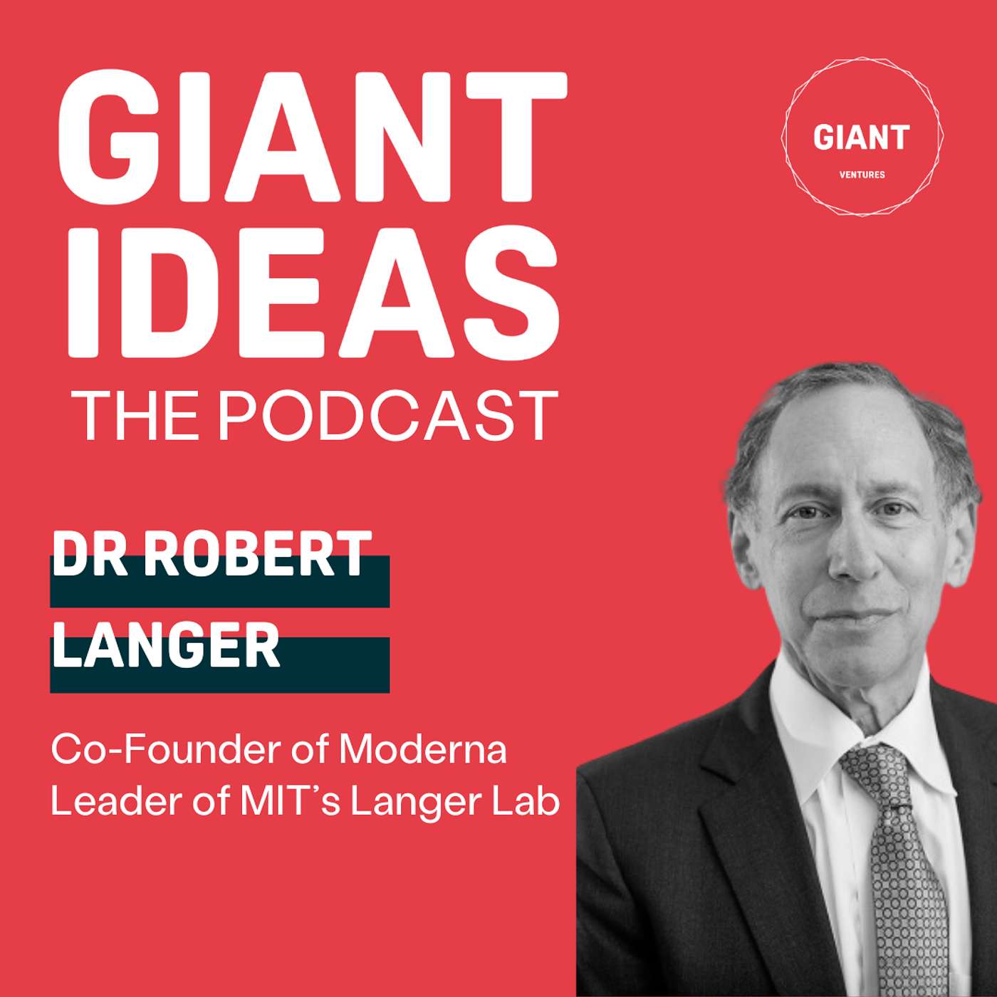 Covid Vaccine Pioneer, Bob Langer: Turning Science Into Billion Dollar Ideas