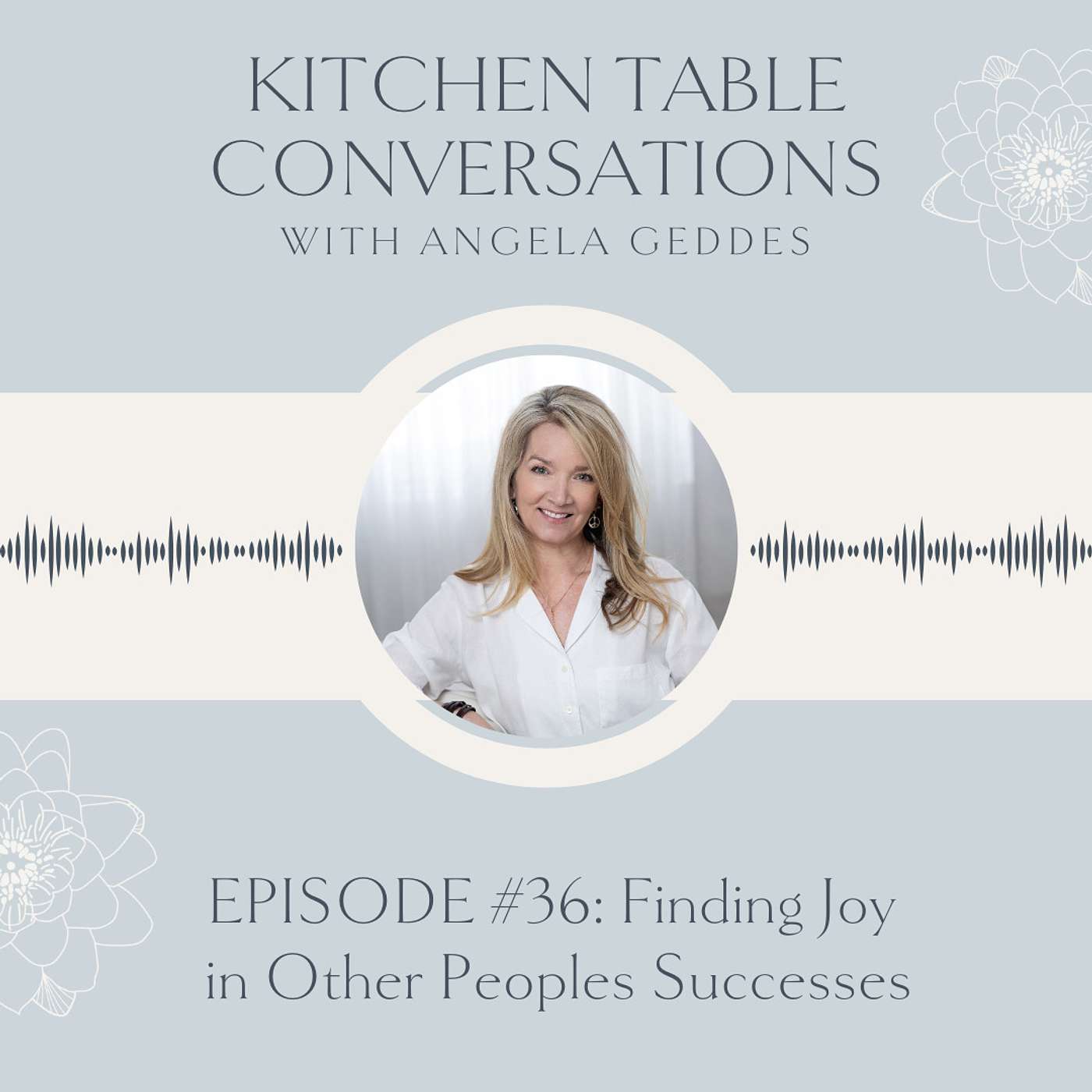 Kitchen Table Conversations with Angela Geddes
