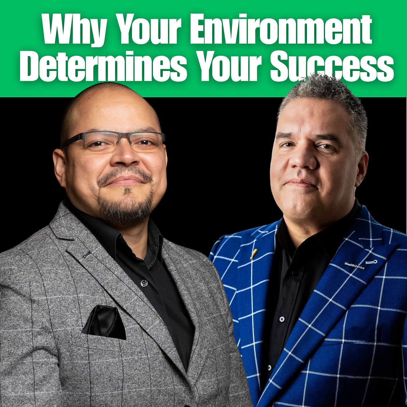 Why Your Environment Determines Your Success | Luis Rivas | Ep. 116 episode artwork
