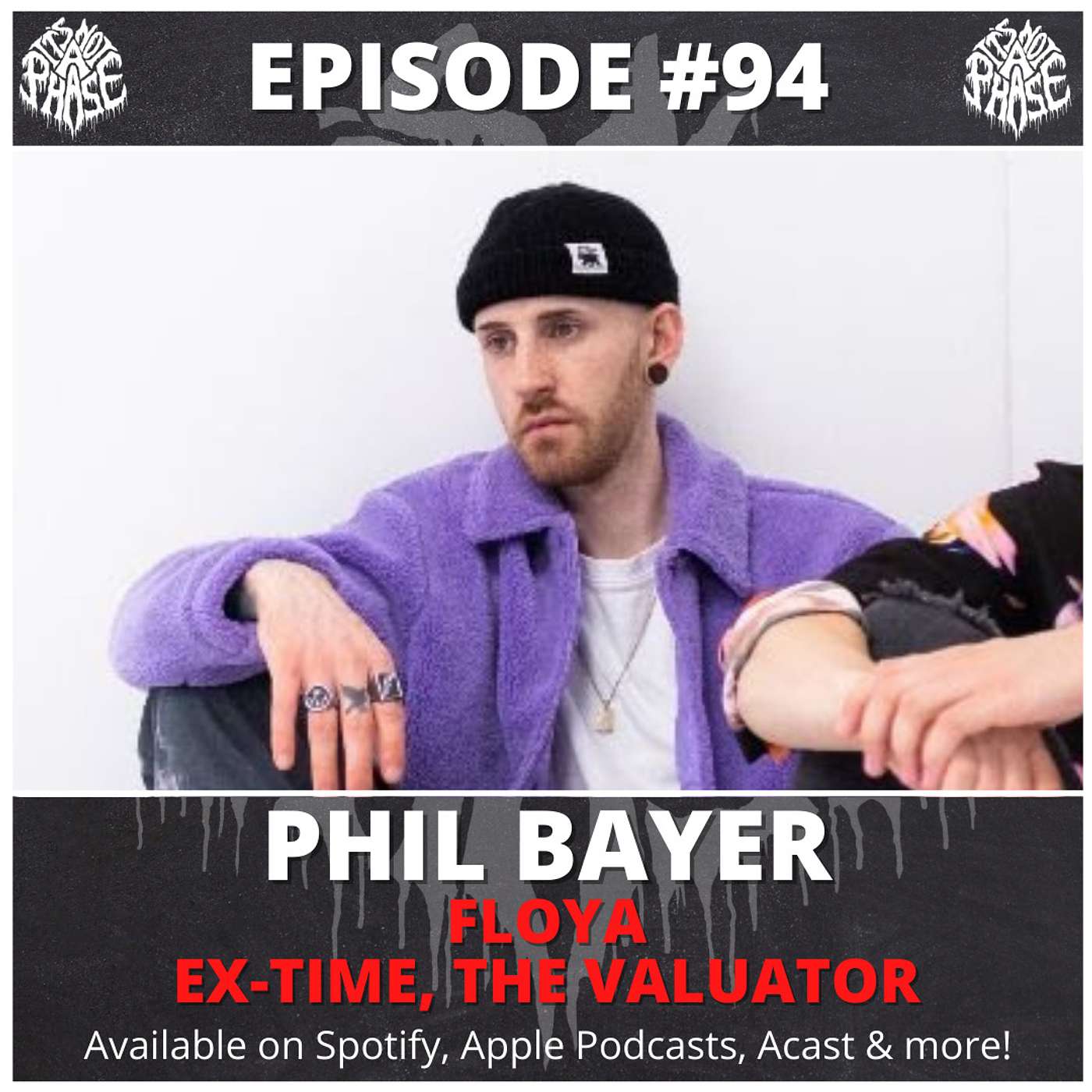 EP #94 - Phil Bayer (FLOYA / ex-Time, The Valuator)