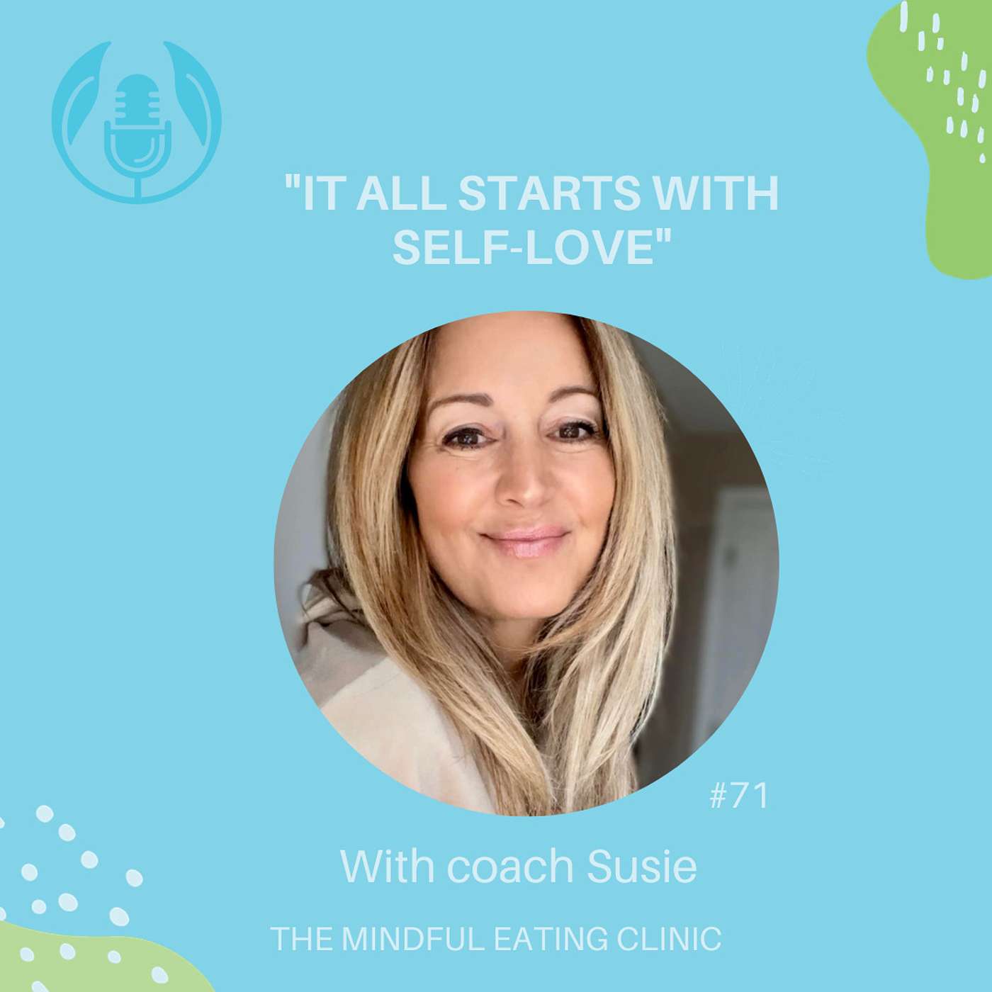 cover of episode It all begins with self-love - with coach Susie - Mindful Meets #71