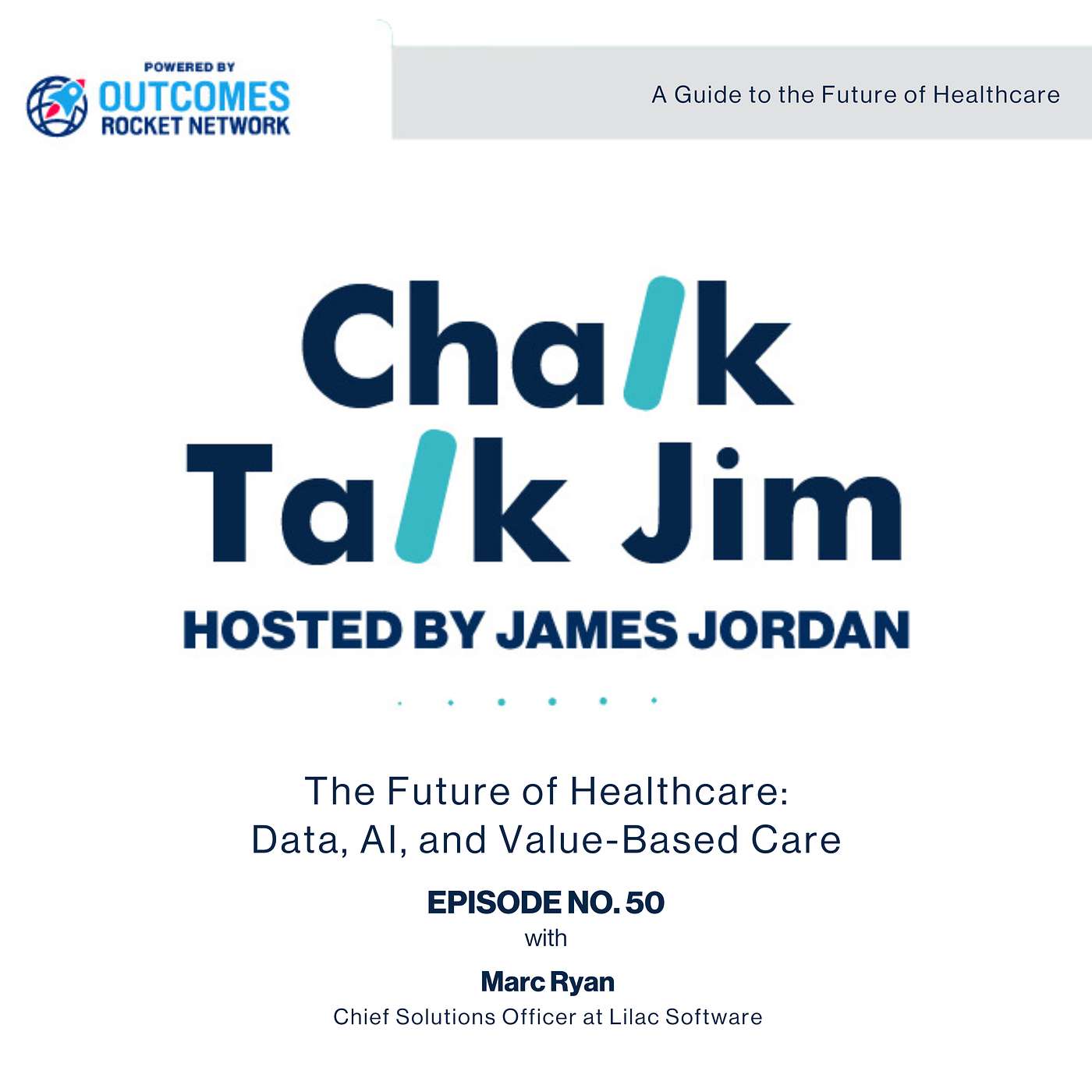 The Future of Healthcare: Data, AI, and Value-Based Care with Marc Ryan