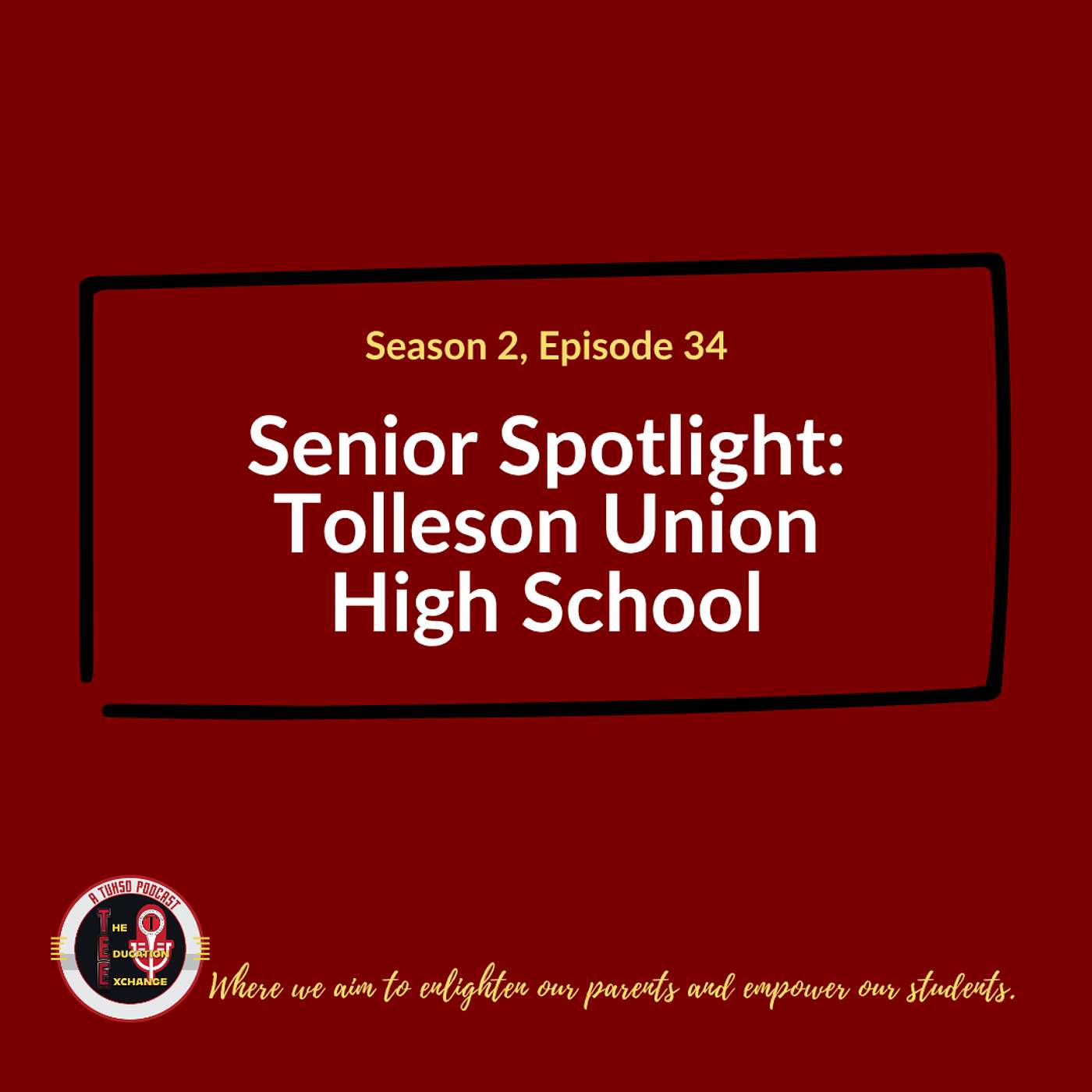 S2 E34 - Senior Spotlight: Tolleson Union High School episode artwork