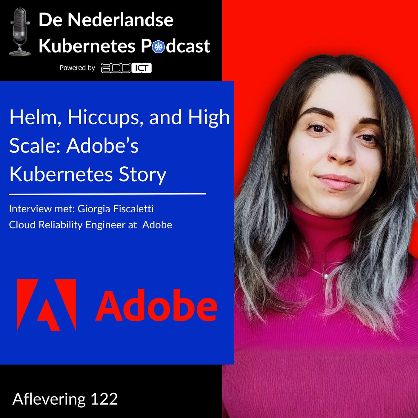 #122: Helm, Hiccups, and High Scale: Adobe’s Kubernetes Story
