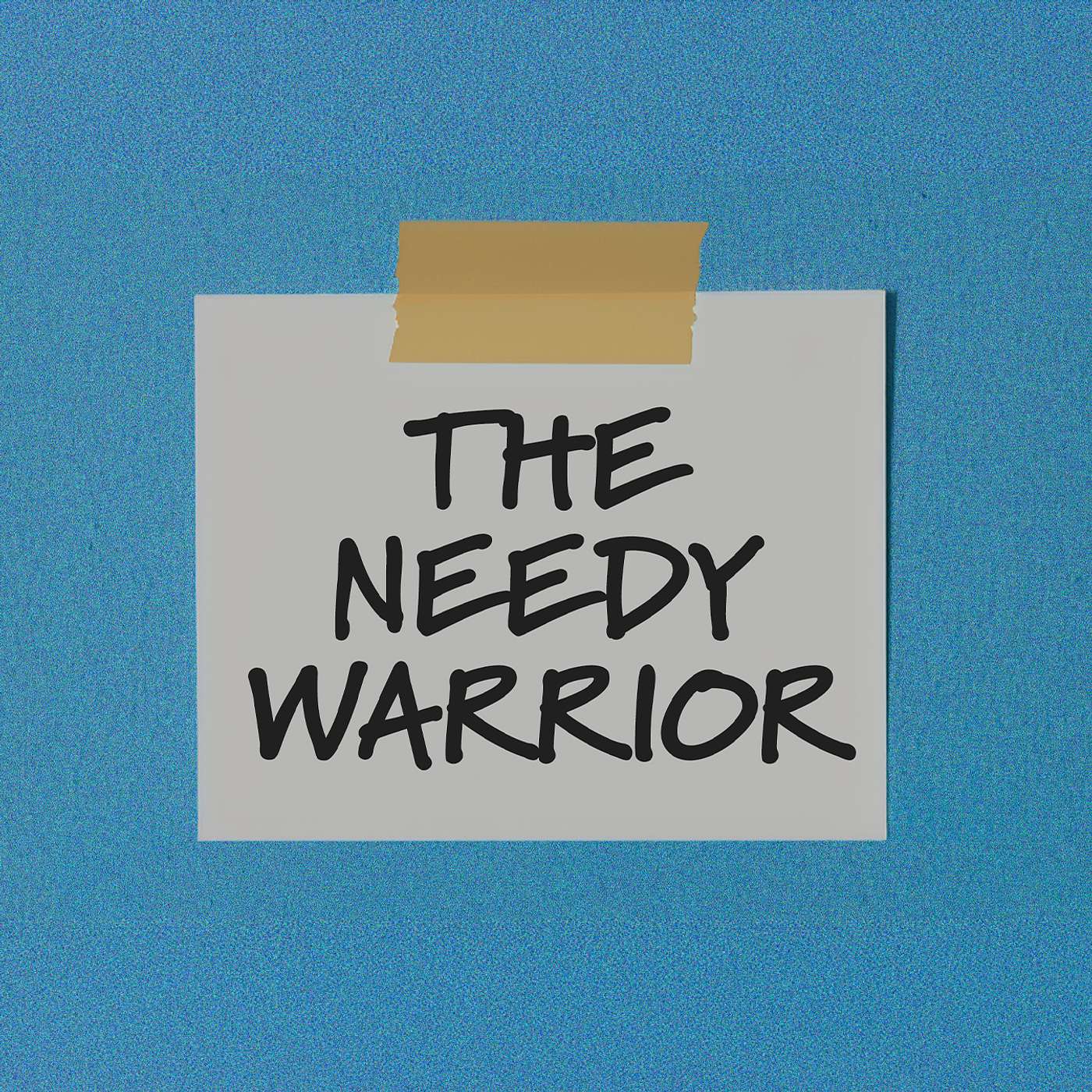 The Needy Warrior episode artwork