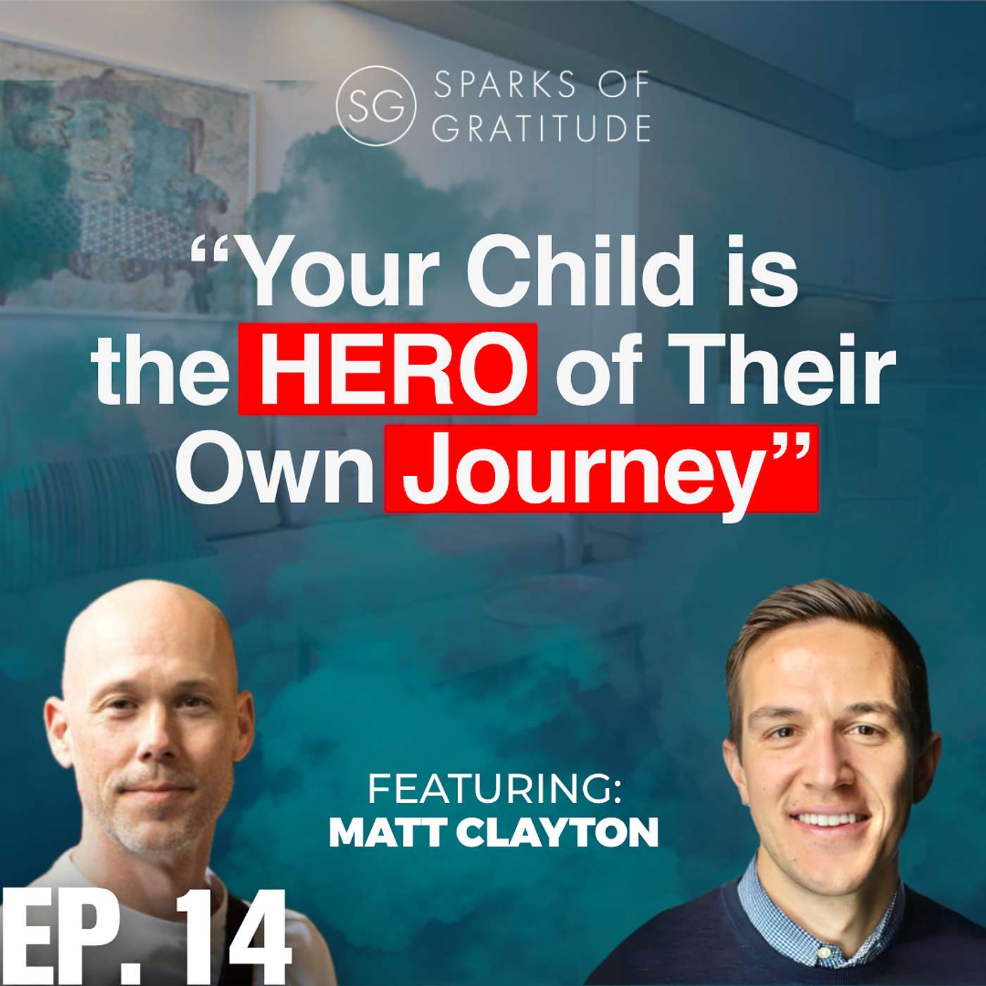 14. Your Child is the Hero of Their Own Journey - Rethinking Childhood Education - Matt Clayton episode artwork
