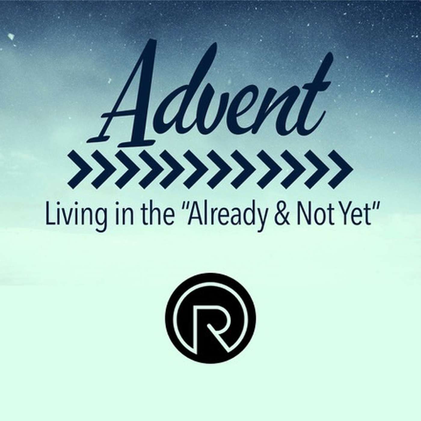 Already, but Not Yet | Advent | Part 4 episode artwork