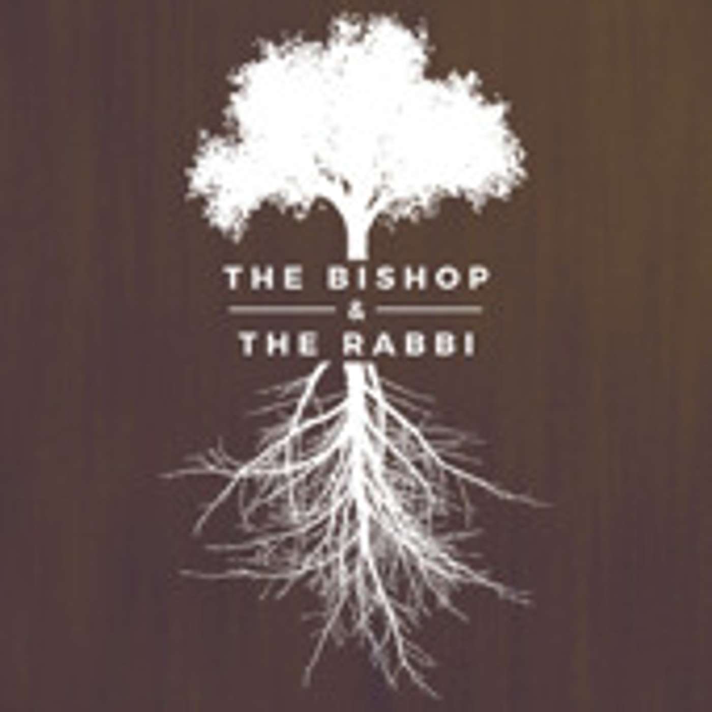 The Bishop & The Rabbi