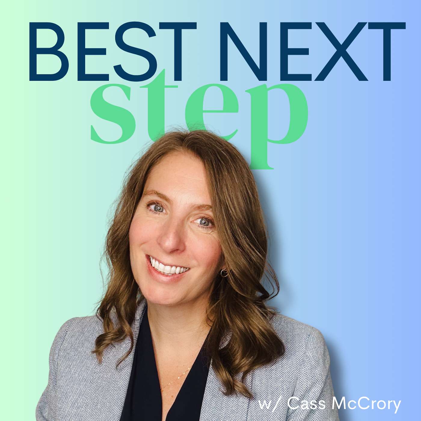 Best Next Step with Cass McCrory