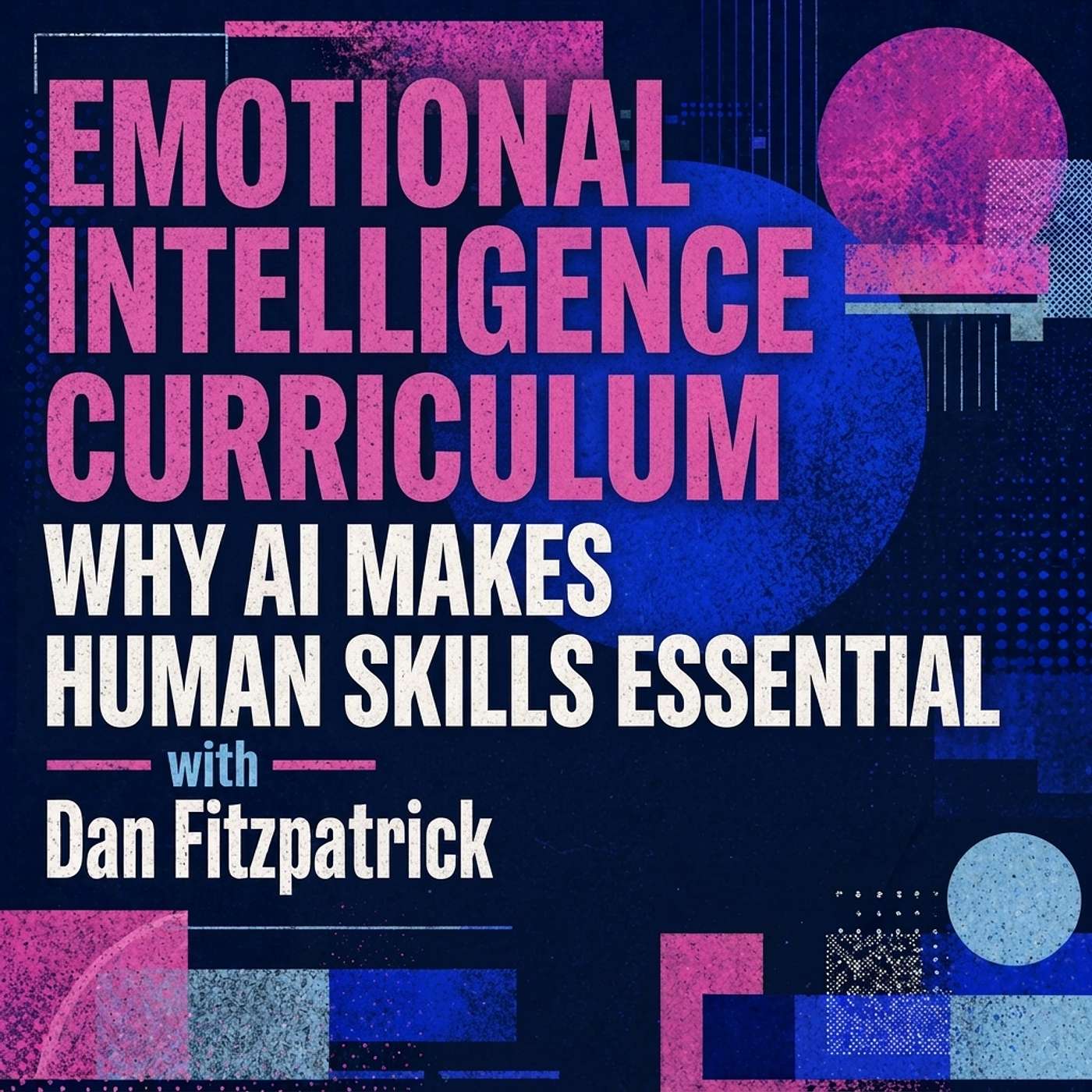 Emotional Intelligence: The Essential Skill episode artwork