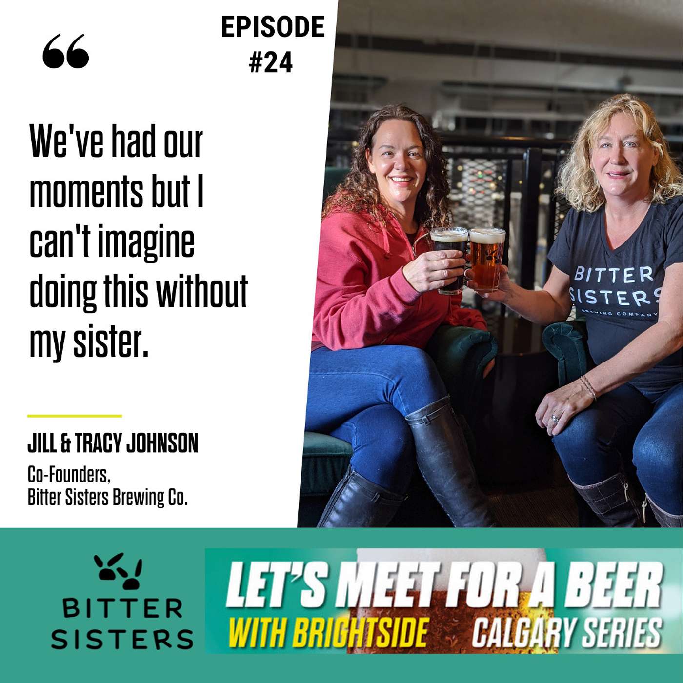 Episode 24 - Jill & Tracy Johnson, Co-Founders - Bitter Sisters Brewing Co.