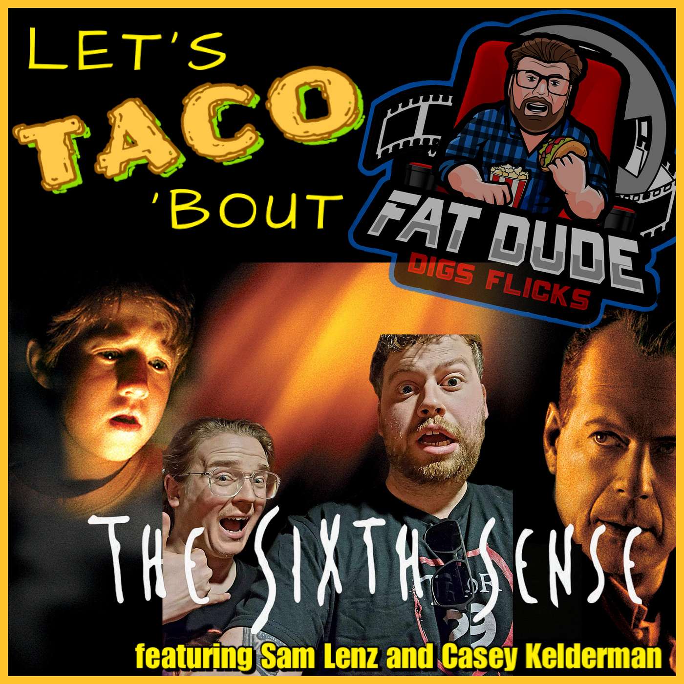 187. Let's Taco 'Bout The Sixth Sense featuring Casey and Sam from Screams From the Basement
