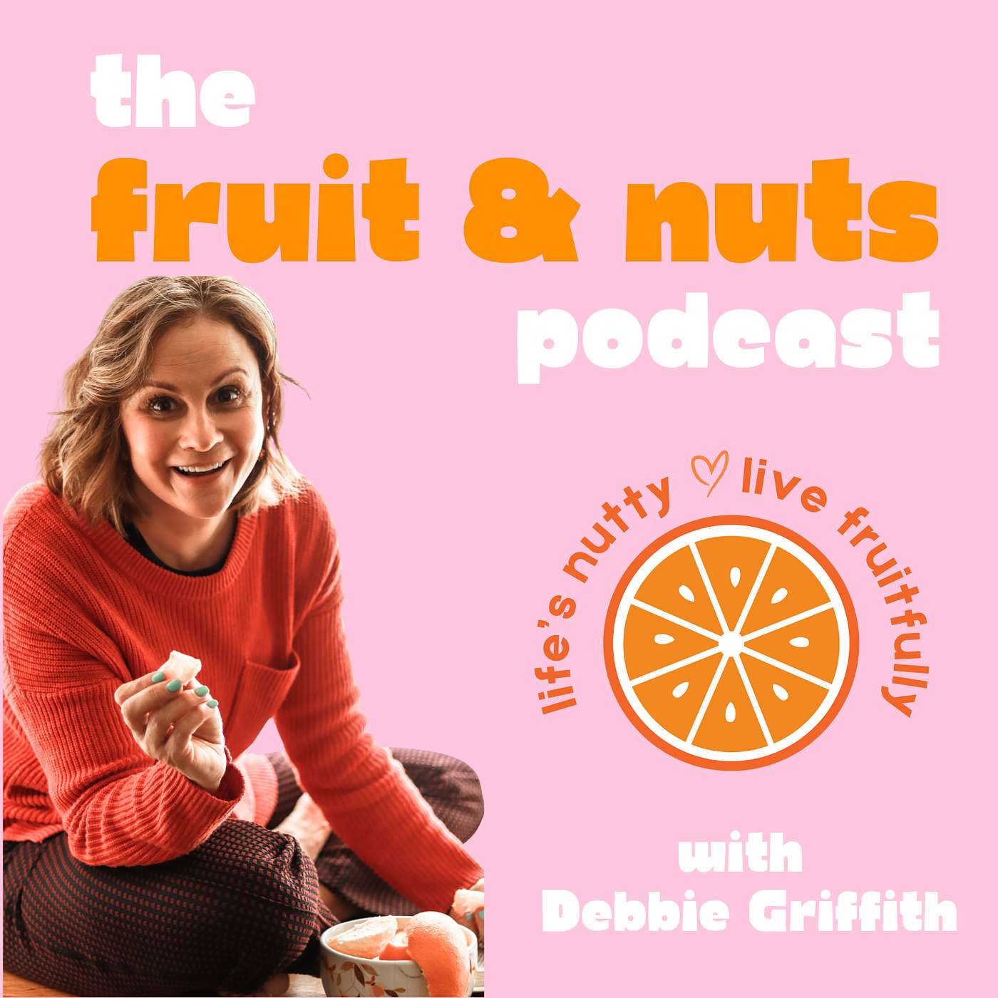 The Fruit & Nuts Podcast