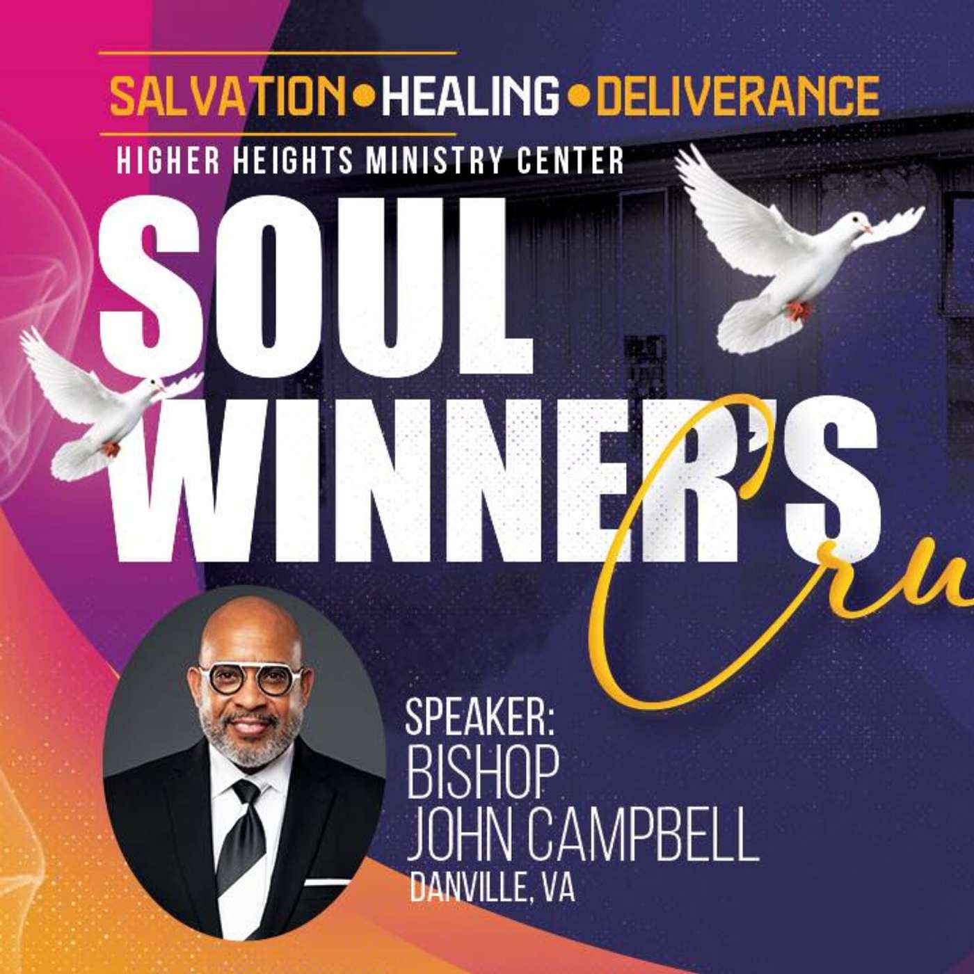 He deserves the Glory / / Bishop John Campbell / / Soul Winners Crusade episode artwork