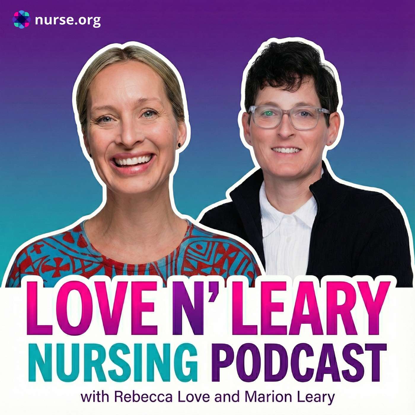 Big Announcement: Love n' Leary Nursing Podcast Joins the Nurse.org Podcast Network