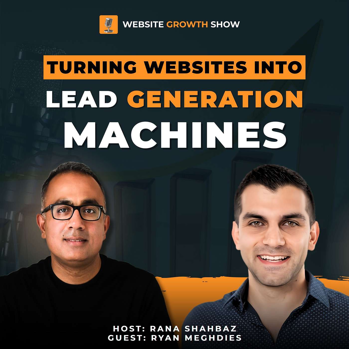 How to Turn Websites Into Lead-Generating Machines with Ryan Meghdies episode artwork