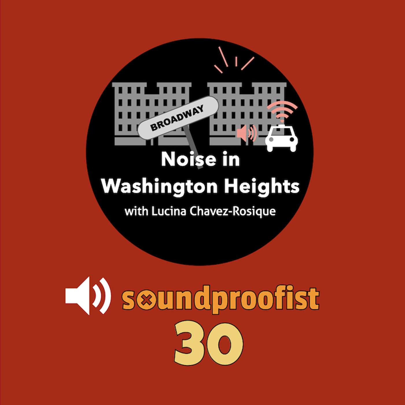 30 | Washington Heights & noise - with Lucina Chavez-Rosique