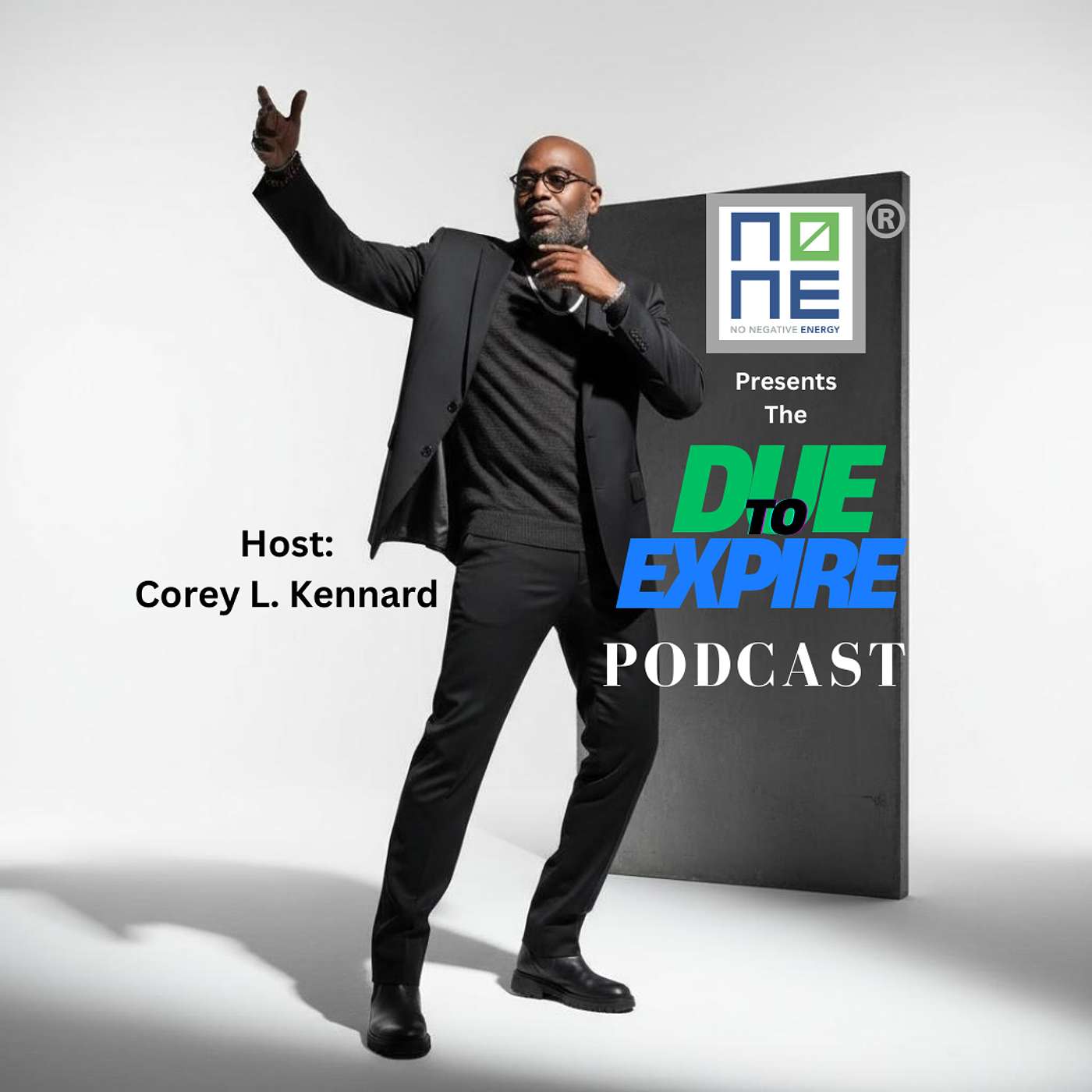 No Negative Energy Presents: The "Due To Expire" Podcast with Corey L. Kennard cover art