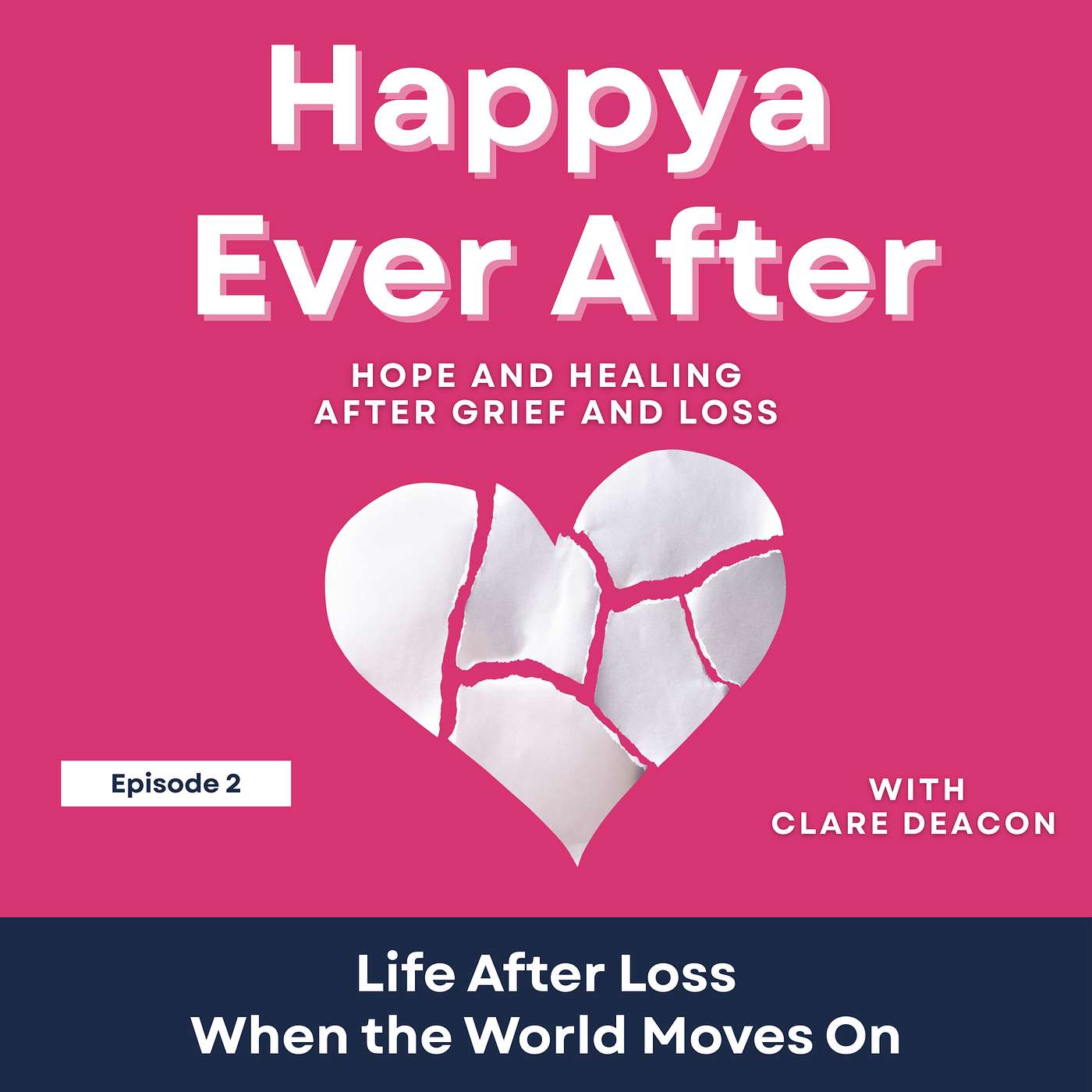 Series Special Happya Ever After: Life After Loss: When the World Moves On episode artwork