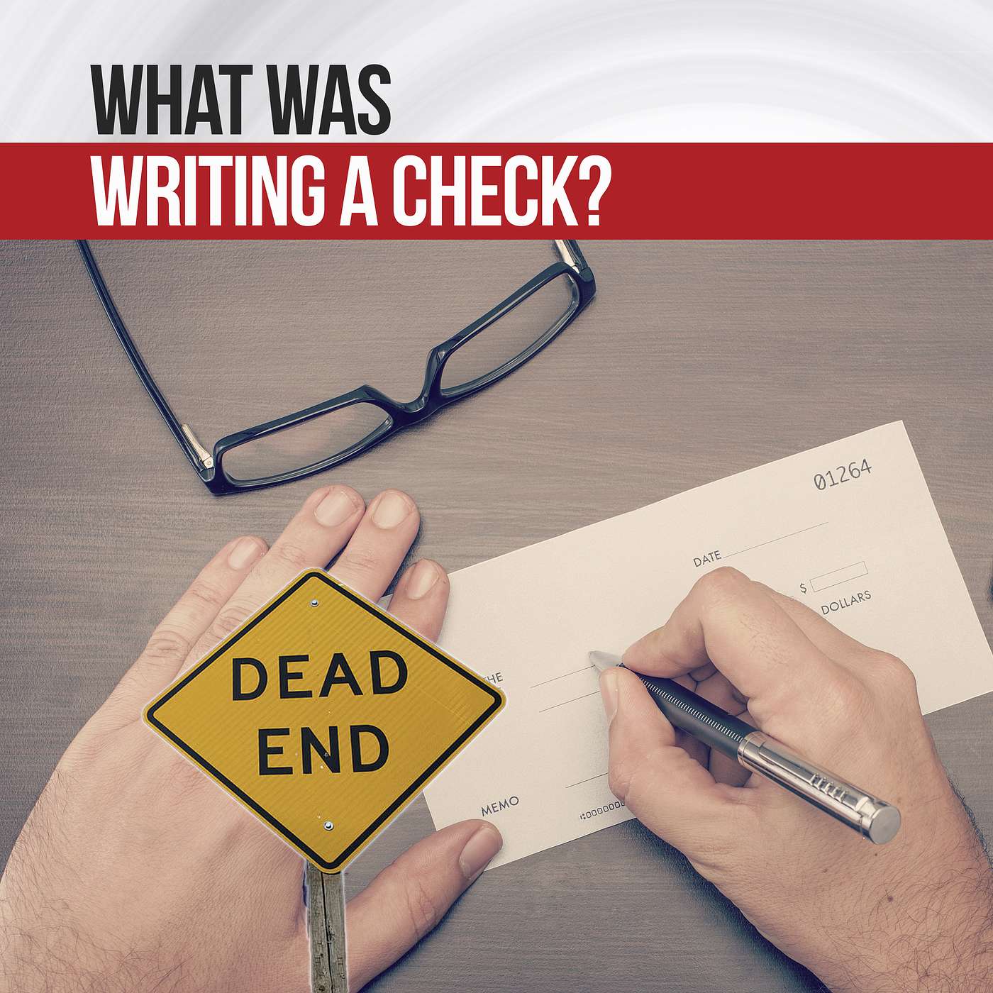 What Was Writing A Check? A Dirt Nap City Dead End episode artwork