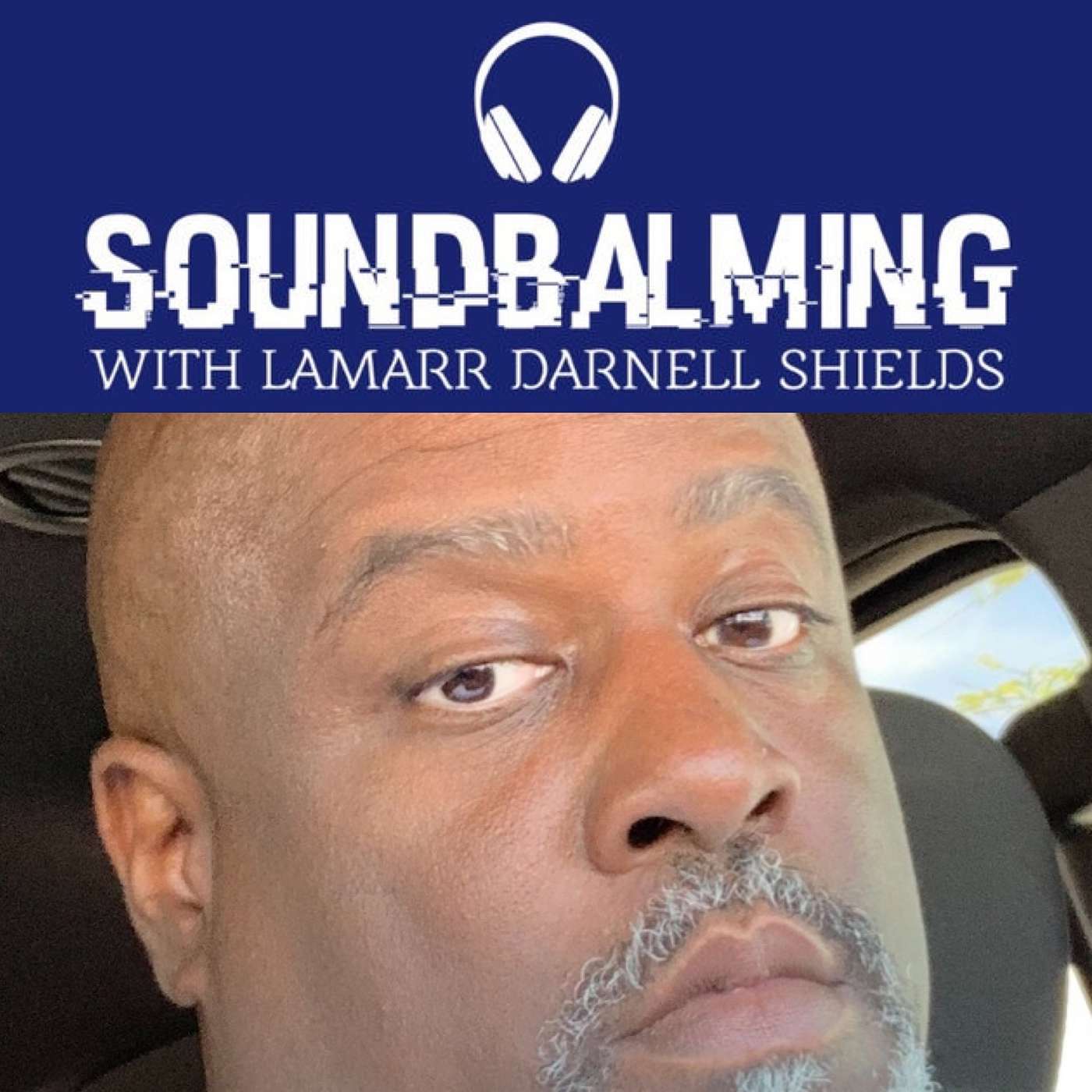 SoundBalming with Dr. LaMarr Darnell Shields
