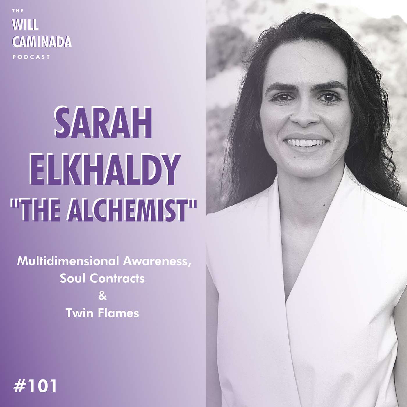 #101 Multidimensional Awareness, Soul Contracts & Twin Flames with SARAH ELKHALDY a.k.a THE ALCHEMIST