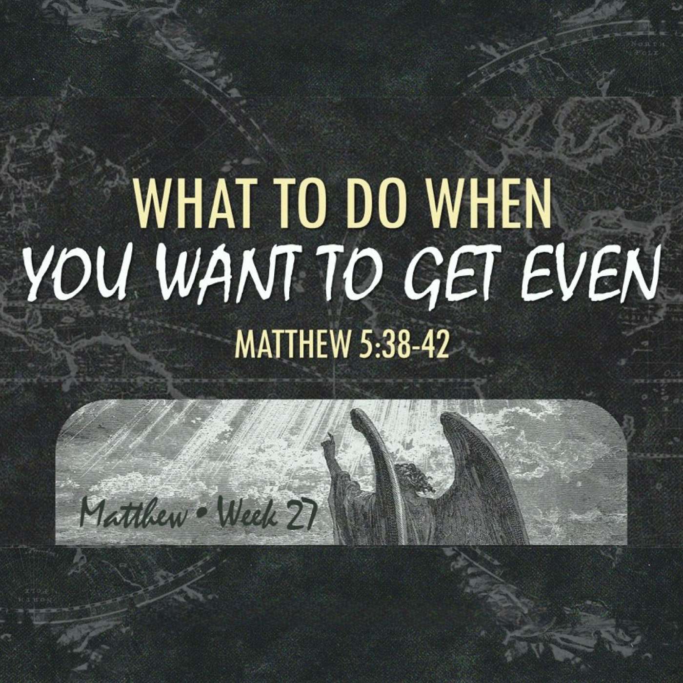 6/14/26 What To Do When You Want To Get Even episode artwork