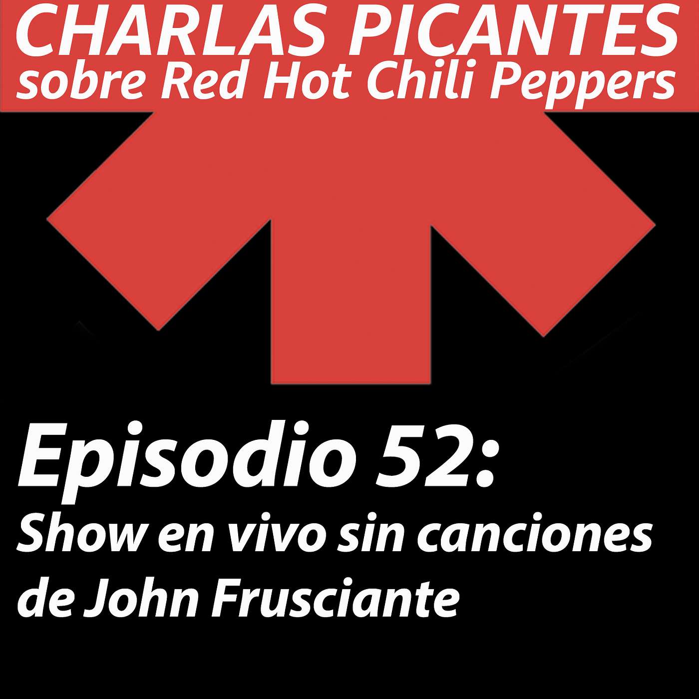 CHARLAS PICANTES sobre Red Hot Chili Peppers