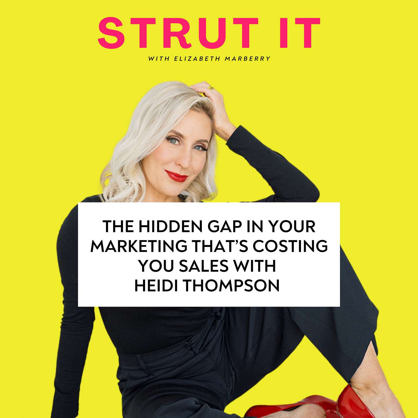 The Hidden Gap in Your Marketing That’s Costing You Sales with Heidi Thompson The Hidden Gap in Your Marketing That’s Costing You Sales with Heidi Thompson