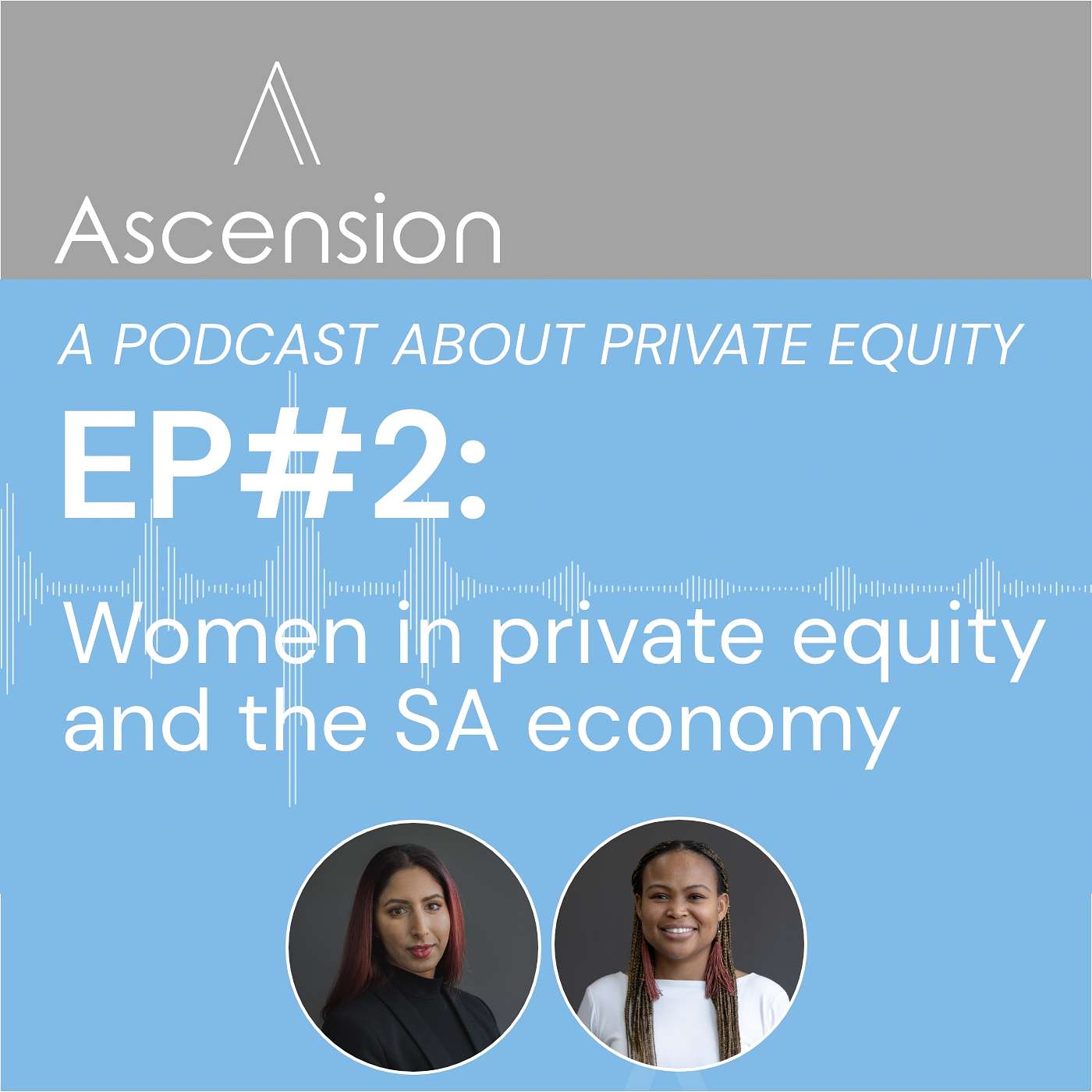 EP#2: Women in Private Equity EP#2: Women in Private Equity