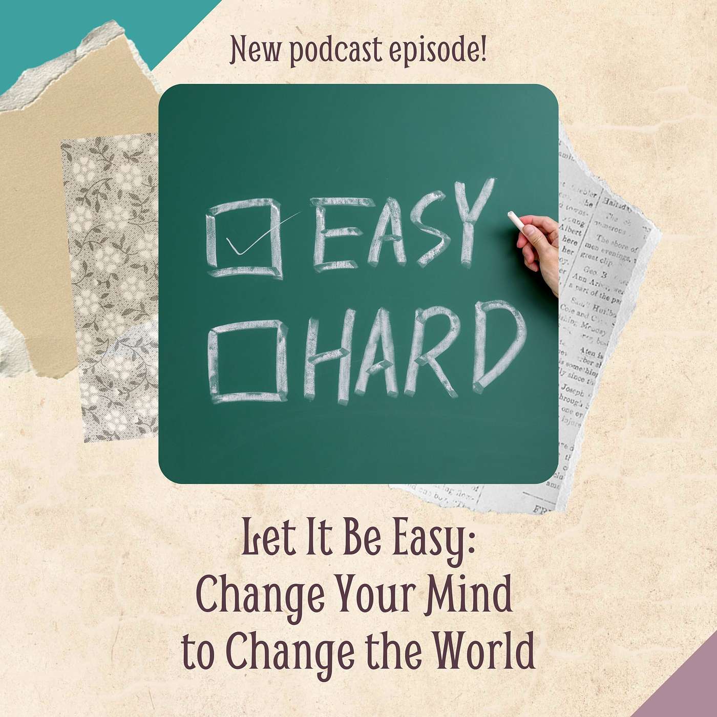Let It Be Easy: Change Your Mind to Change the World