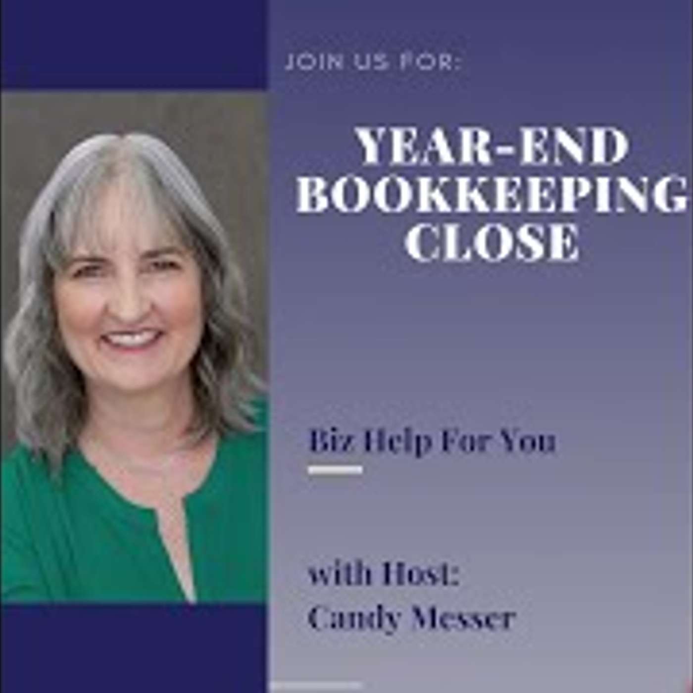 Year-End Bookkeeping and Payroll Tips with Candy Messer