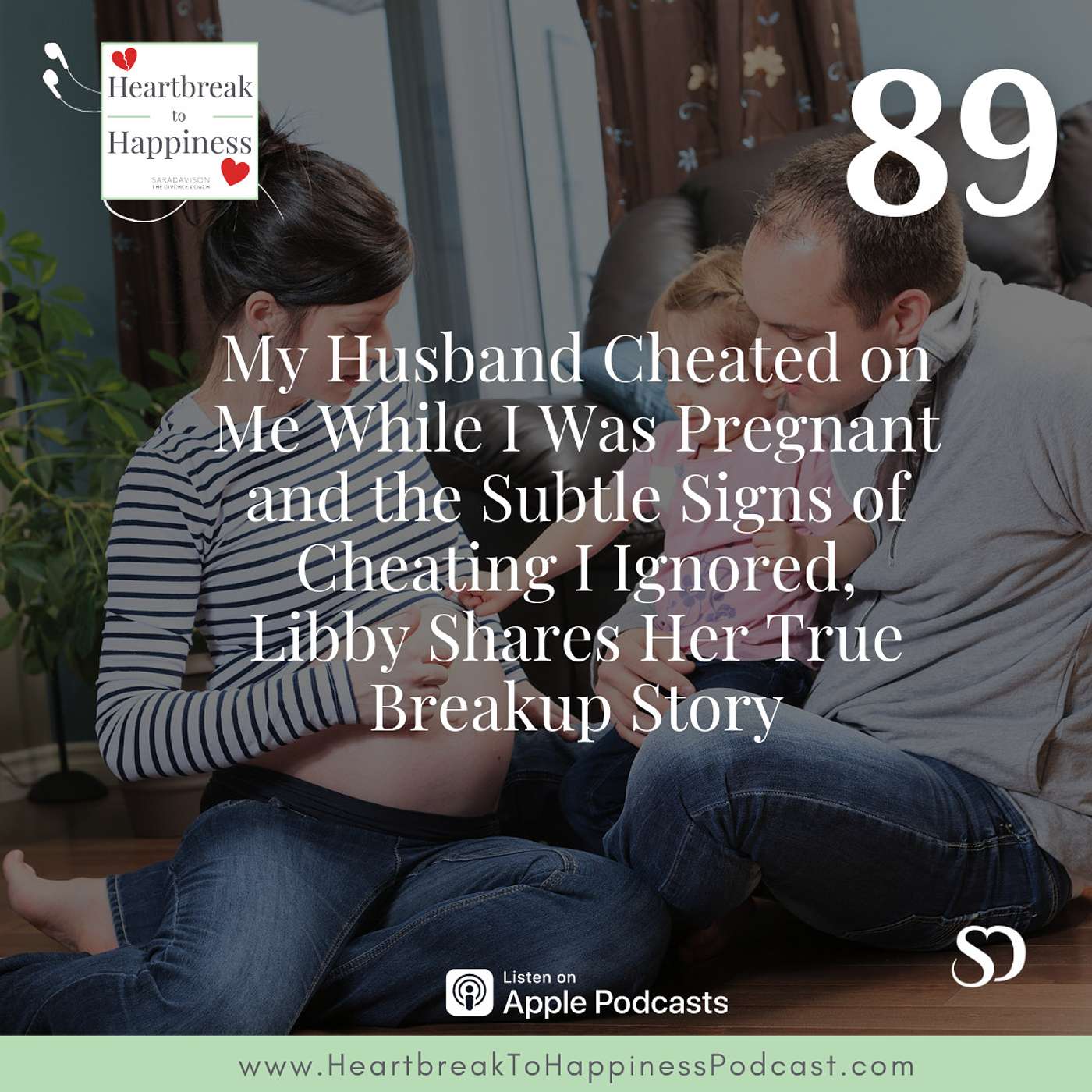 My Husband Cheated on Me While I Was Pregnant and the Subtle Signs of Cheating I Ignored, Libby Shares Her True Breakup Story
