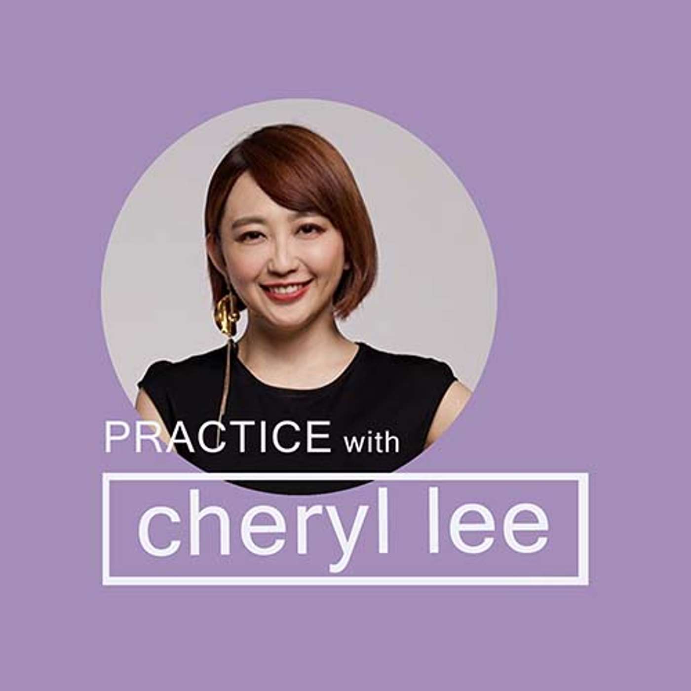 Practice with Cheryl Lee