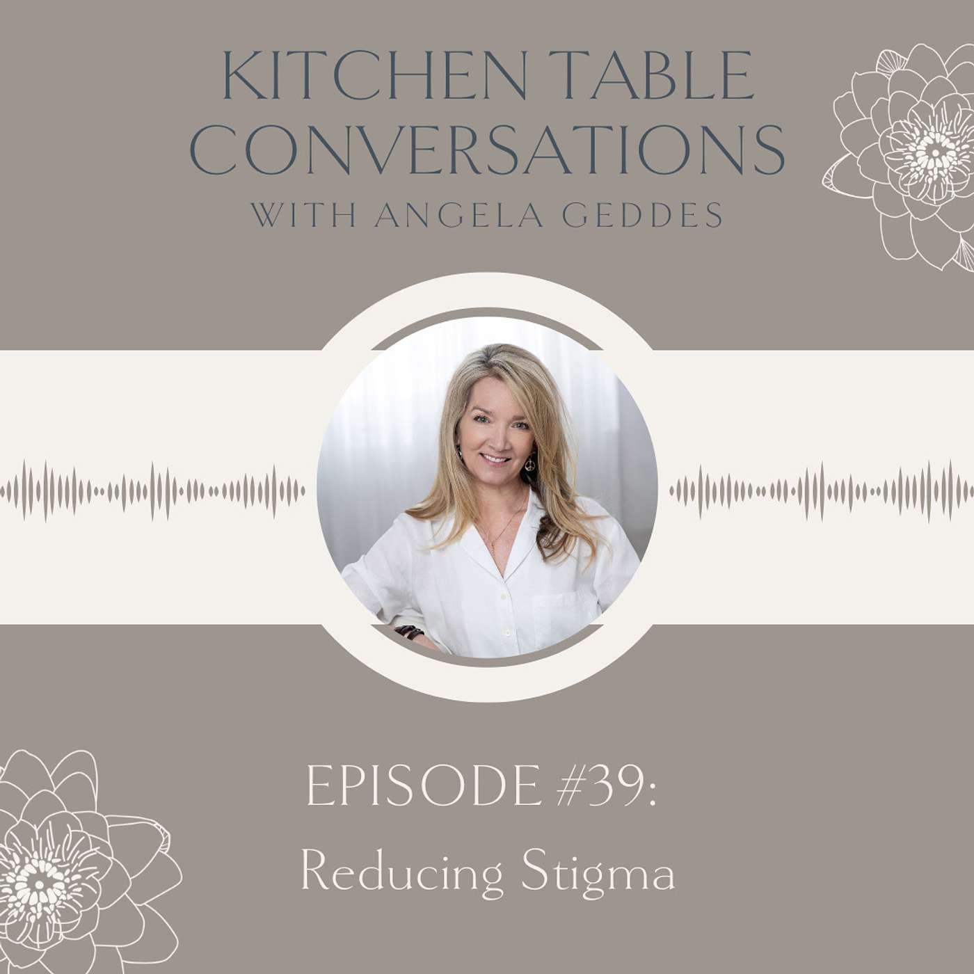 Kitchen Table Conversations with Angela Geddes