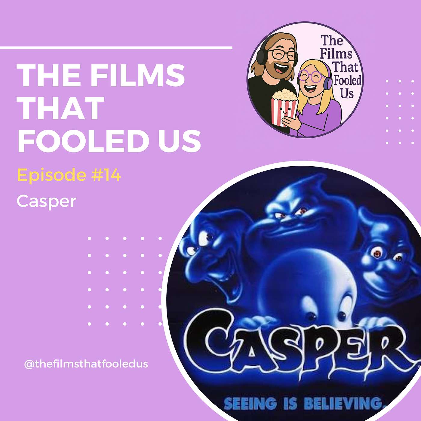 The Films That Fooled Us Ep.14 Casper