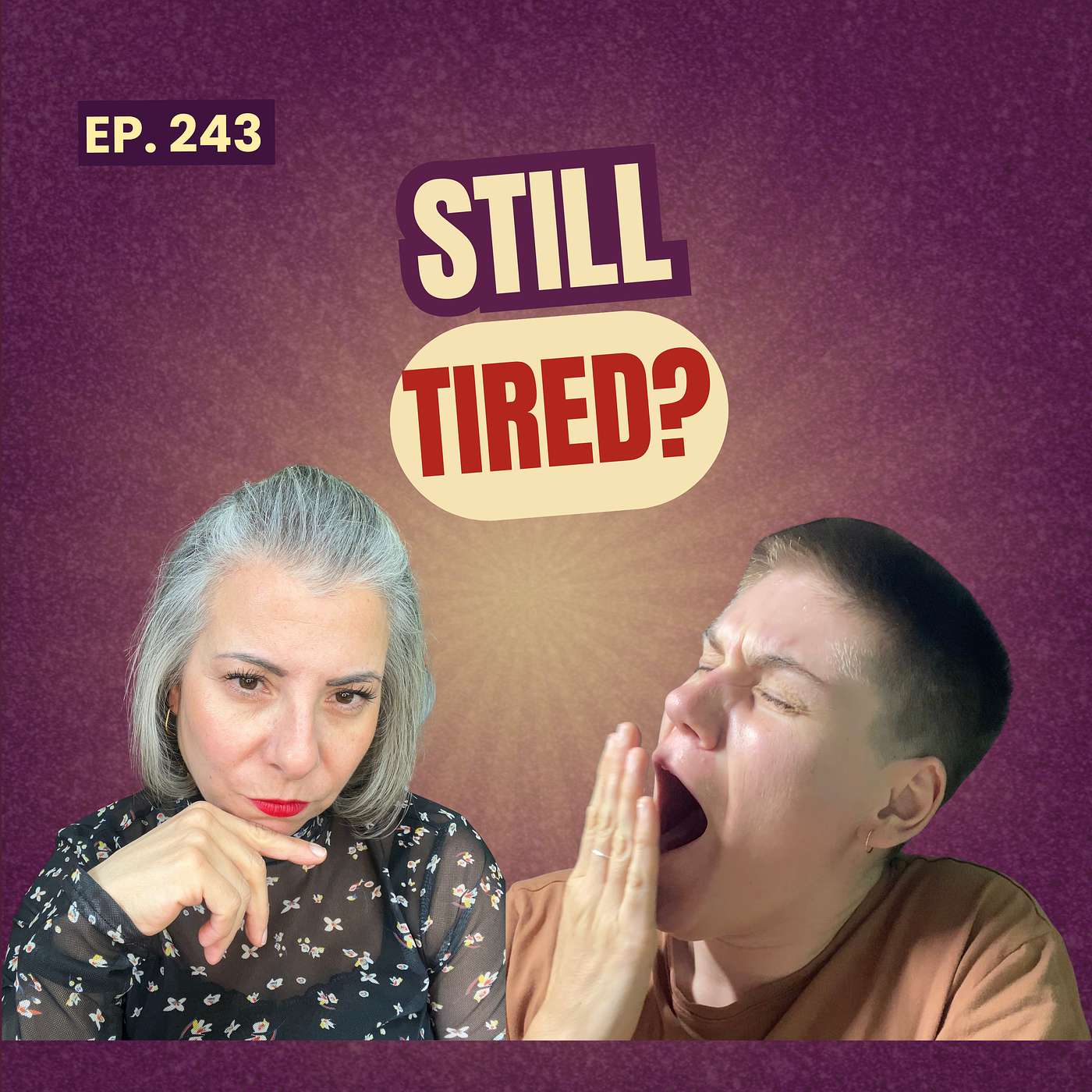 243: Mental Rest vs Physical Rest: Why Are We Always Tired? episode artwork