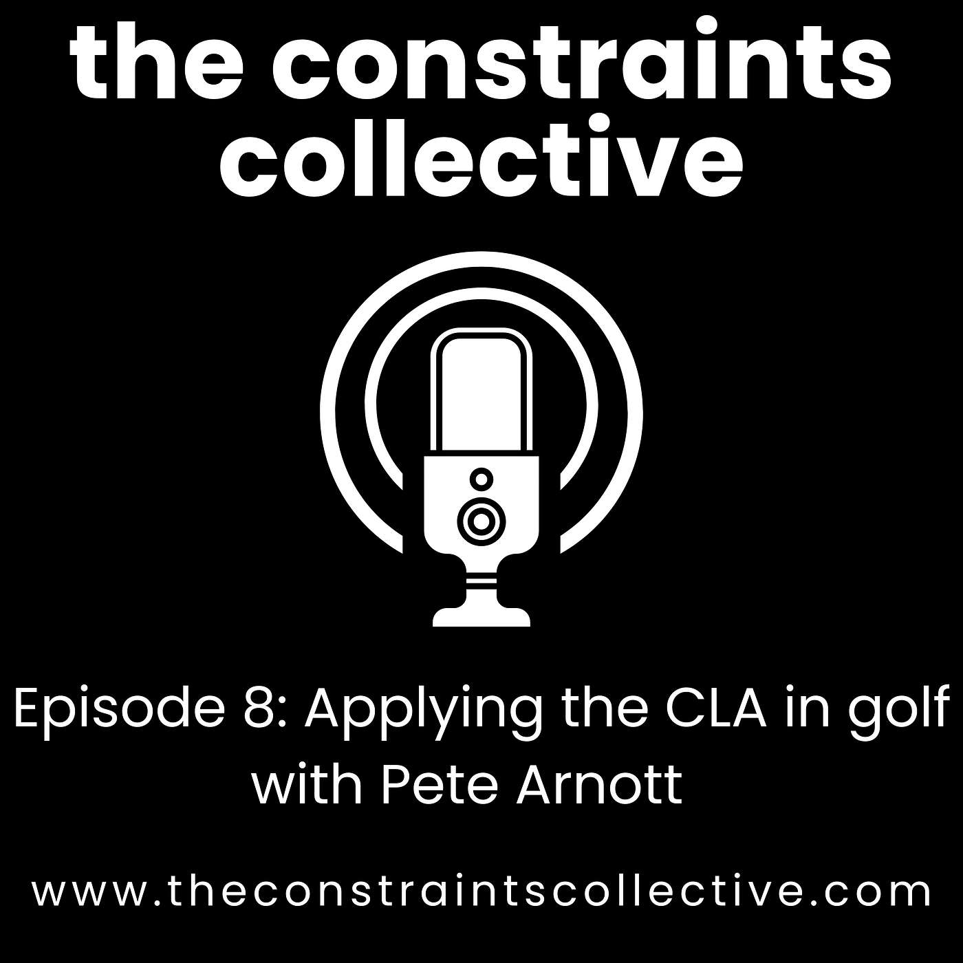 Episode 8: Applying the CLA in golf with Pete Arnott