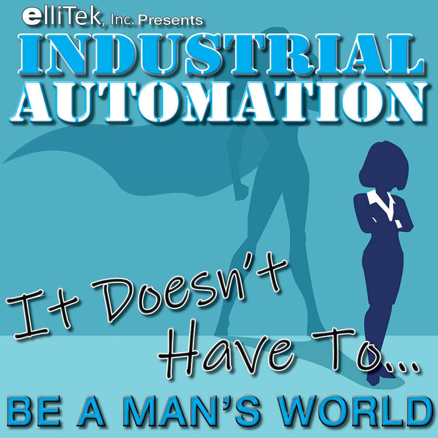 Industrial Automation - It Doesn't Have To... Be a Man's World