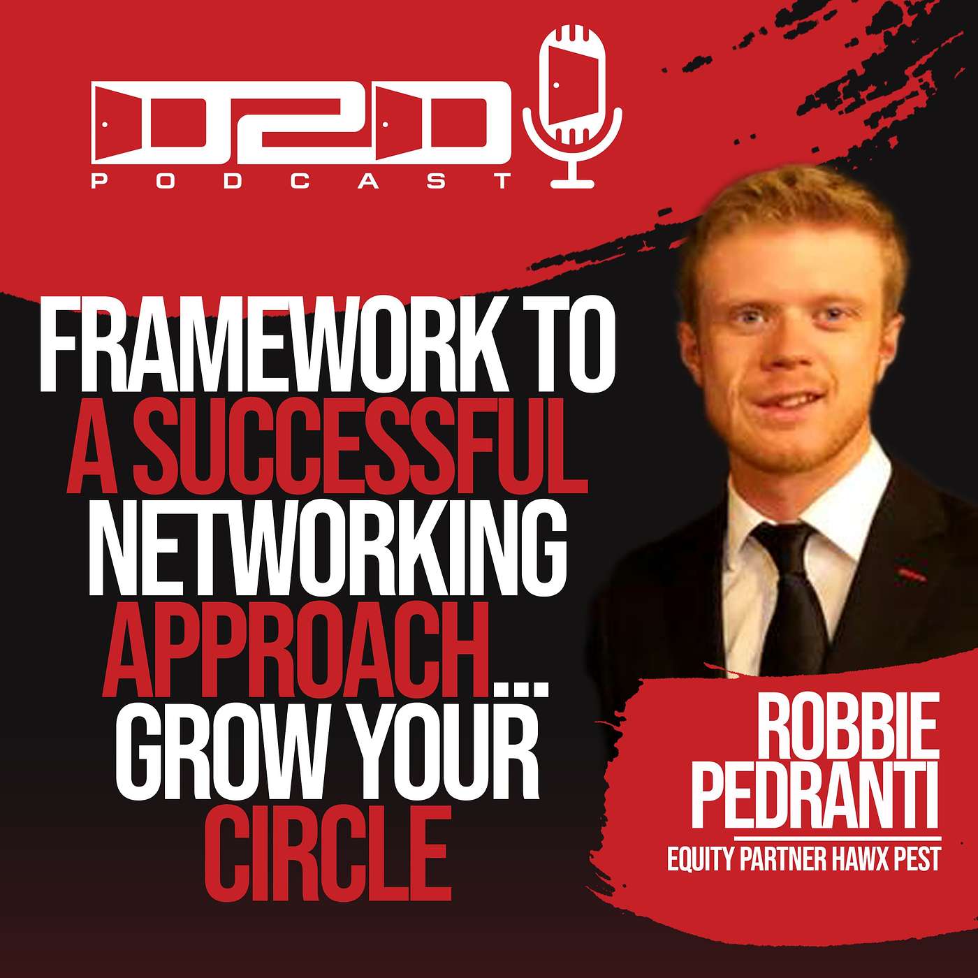 Framework to a Successful Networking Approach.. Grow Your Circle - Robbie Pedranti