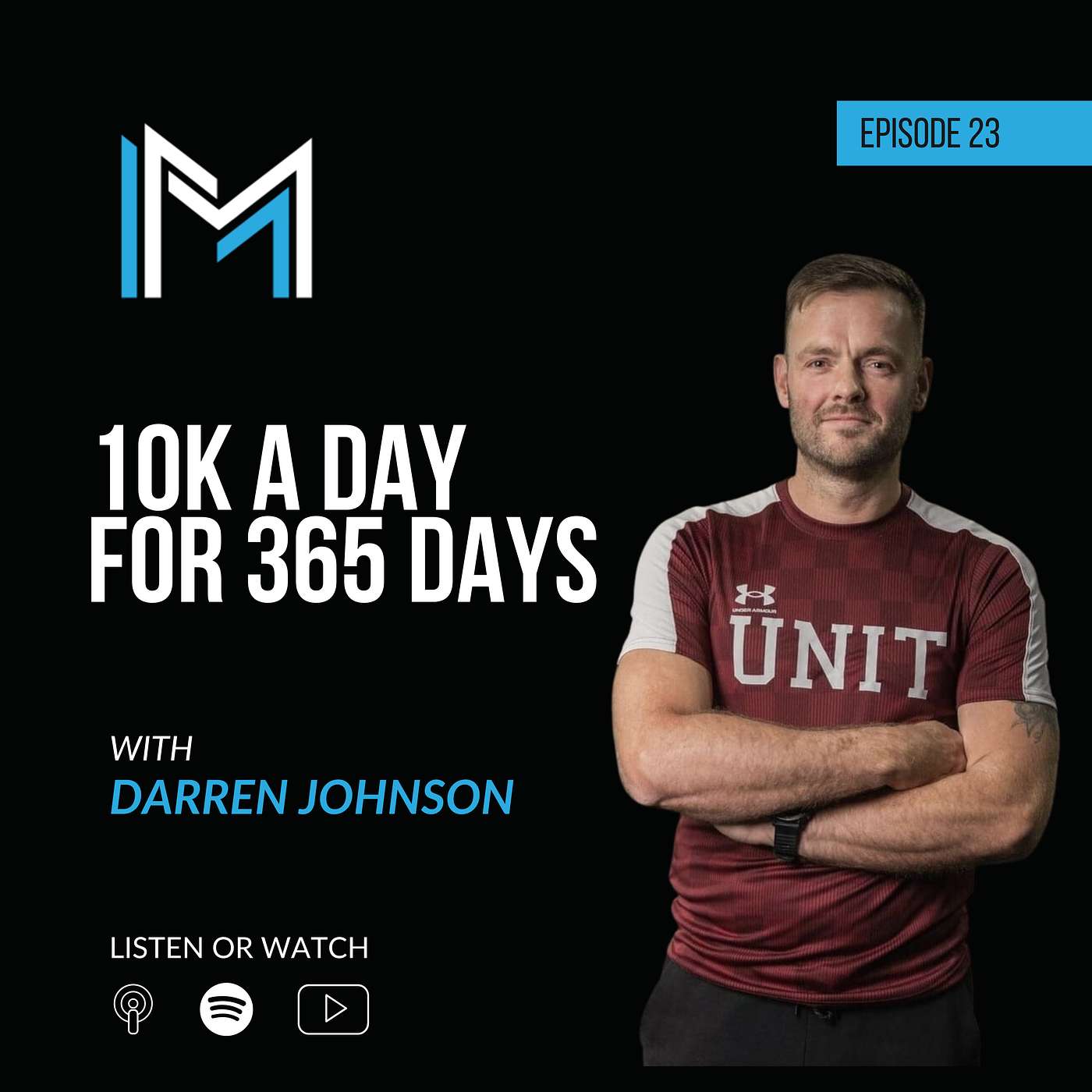 10K A Day For 365 Days (with Darren Johnson) | Ep 023