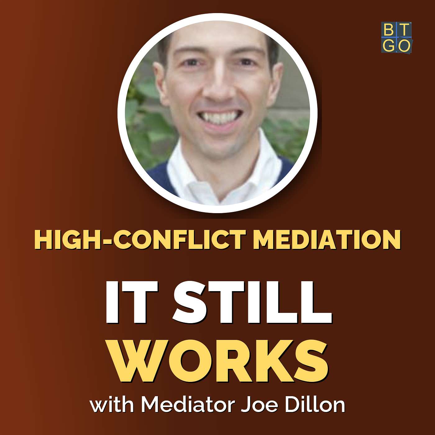 Joe Dillon: Why Mediation Beats Court, Even in High-Conflict Divorce episode artwork