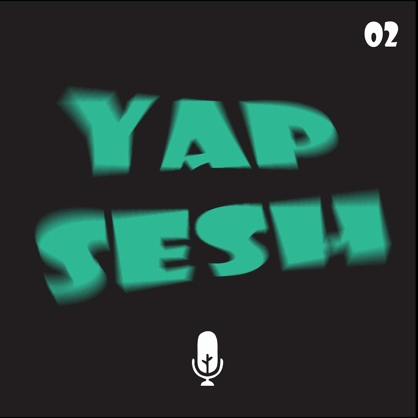 Yap sesh 02