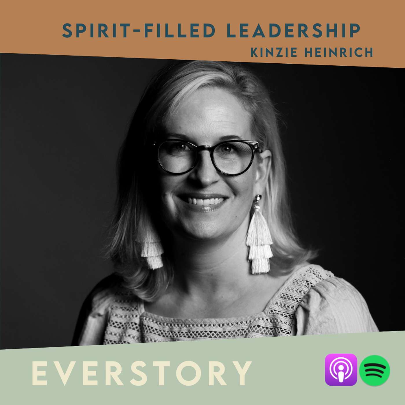 EP 10 | Spirit-Filled Leadership - Kinzie Heinrich