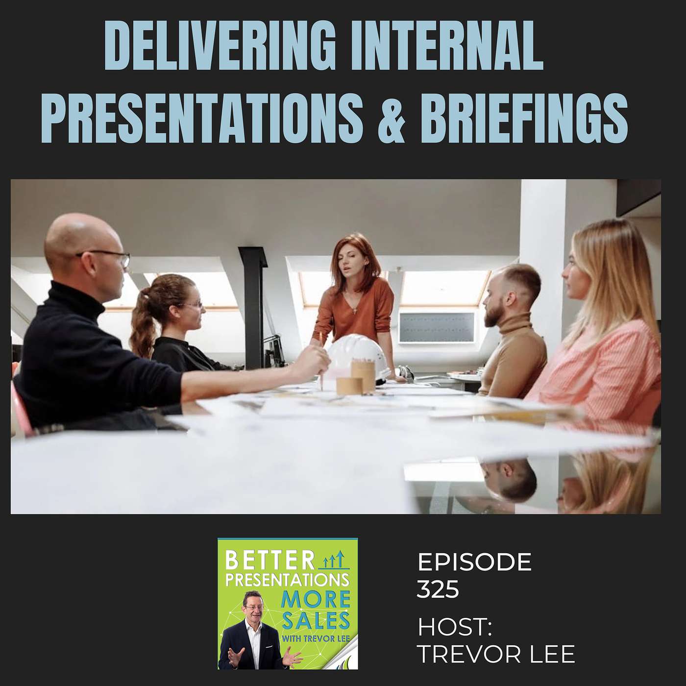 Delivering Internal Presentations and Briefings