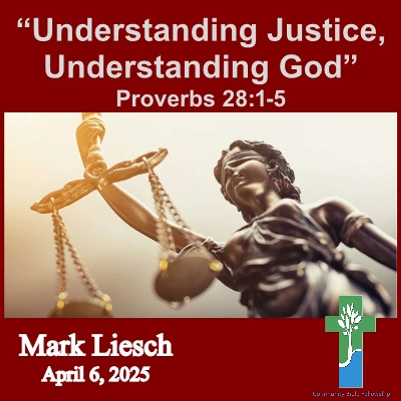 04.06.25 Understanding Justice, Understanding God - Proverbs 28:1-5